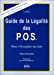 Imagen del vendedor de guide la legalite des pos [FRENCH LANGUAGE - Soft Cover ] a la venta por booksXpress