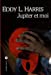 Seller image for Jupiter et moi [FRENCH LANGUAGE - Soft Cover ] for sale by booksXpress