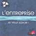 Seller image for l'entreprise, je veux savoir ! [FRENCH LANGUAGE - Soft Cover ] for sale by booksXpress