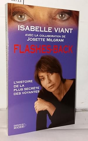 Image du vendeur pour Flashes-back : L'Histoire de la plus secrte des voyantes mis en vente par Librairie Albert-Etienne
