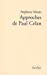 Image du vendeur pour approches de Paul Celan [FRENCH LANGUAGE - Soft Cover ] mis en vente par booksXpress