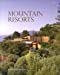 Image du vendeur pour Mountain Resorts [Hardcover ] mis en vente par booksXpress