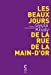 Bild des Verkufers fr Beaux jours de la rue de la Main-D'Or [FRENCH LANGUAGE - Soft Cover ] zum Verkauf von booksXpress