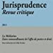 Seller image for Jurisprudence Revue critique, N°4, 2013 : La médiation, entre renouvellement de l'offre de justice et droit [FRENCH LANGUAGE - Soft Cover ] for sale by booksXpress