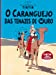 Seller image for O Caranguejo das Tenazes de Ouro (The Crab with the Golden Claws) (Portuguese Edition) [Hardcover ] for sale by booksXpress