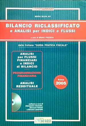 Bilancio riclassificato e analisi per indici e flussi - 2005