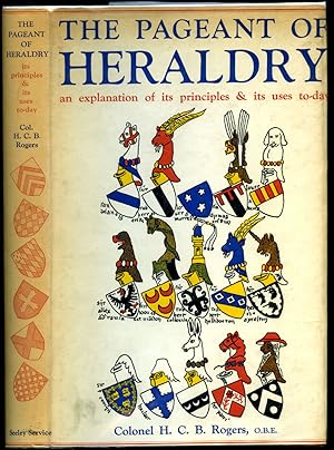 Immagine del venditore per The Pageant of Heraldry | An Explanation of Its Principles and Its Uses To-day venduto da Little Stour Books PBFA Member