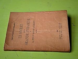 Le secret de la grande pyramide ou la fin du monde adamique