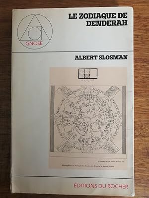 Le zodiaque de Denderah 1980 - SLOSMAN Albert - Hypothèse Astrologie Astronomie Mythologie Datati...