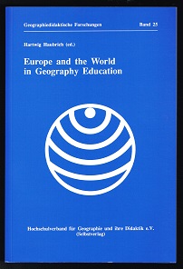 Europe and the World in Geography Education [Papers: International Geographical Union, Commission...