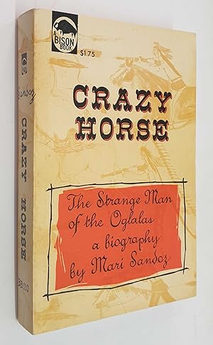 Crazy Horse: Strange Man of the Oglalas