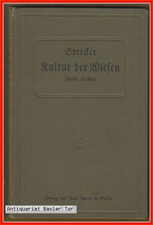 Seller image for Die Kultur der Wiesen, ihr Wert, ihre Verbesserung, Dngung und Pflege. for sale by Antiquariat Basler Tor