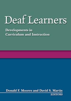 Seller image for Deaf Learners : Developments in Curriculum And Instruction for sale by GreatBookPrices