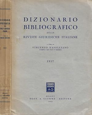 Seller image for Dizionario Bibliografico delle Riviste Giuridiche Italiane 1957 for sale by Biblioteca di Babele