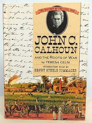 Immagine del venditore per John C. Calhoun and the Roots of War (History of the Civil War Series) venduto da Argyl Houser, Bookseller