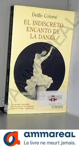 Imagen del vendedor de El indiscreto encanto de la danza a la venta por Ammareal