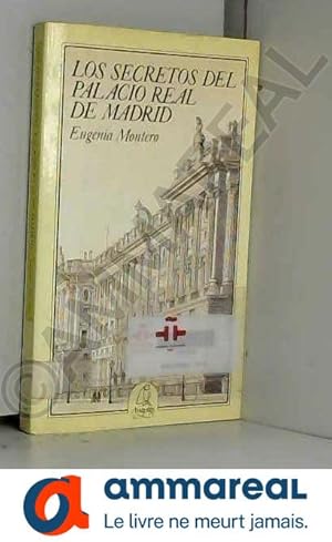 Imagen del vendedor de Los secretos del Palacio Real de Madrid a la venta por Ammareal