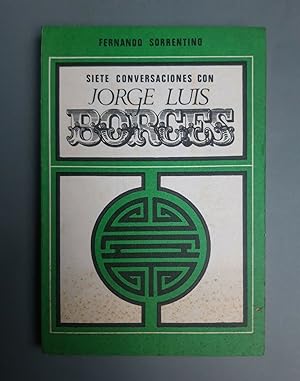 Imagen del vendedor de Siete Conversaciones con Jorge Luis Borges. Prlogo de Jorge Luis Borges (1899-1986). a la venta por Apartirdecero