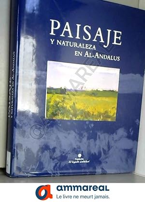 Image du vendeur pour Paisaje y naturaleza en al-andalus mis en vente par Ammareal