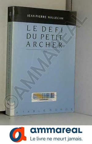 Bild des Verkufers fr Le Dfi du petit archer zum Verkauf von Ammareal