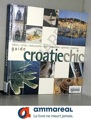 Image du vendeur pour Guide Croatie chic mis en vente par Ammareal