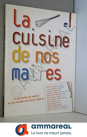 Seller image for La cuisine de nos maires for sale by Ammareal