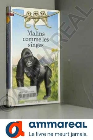 Imagen del vendedor de Malins comme les singes a la venta por Ammareal