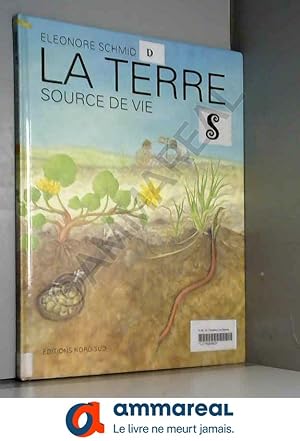 Seller image for La terre, source de vie for sale by Ammareal