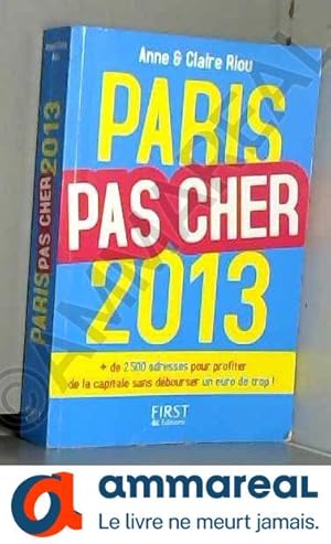 Image du vendeur pour PARIS PAS CHER 2013 mis en vente par Ammareal