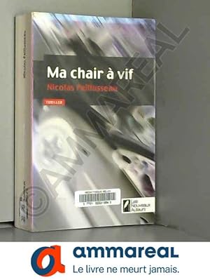 Image du vendeur pour Ma chair  vif mis en vente par Ammareal