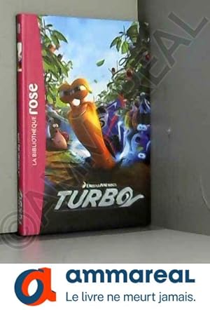 Image du vendeur pour Turbo - Le roman du film mis en vente par Ammareal