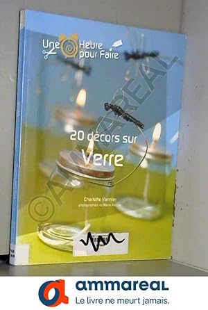 Image du vendeur pour 20 dcors sur Verre mis en vente par Ammareal