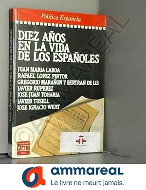 Image du vendeur pour Diez aos en la vida de los espaoles mis en vente par Ammareal