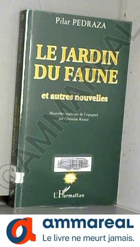 Seller image for Le jardin du faune: Et autres nouvelles for sale by Ammareal