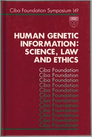 Human Genetic Information: Science, Law and Ethics. [= Ciba Foundation Symposium 149].