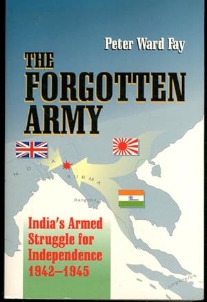 Seller image for The Forgotten Army: India's Armed Struggle for Independence, 1942-1945 for sale by Lavendier Books