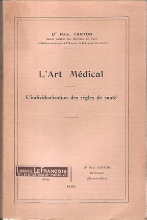 L'Art Médical : L'individualisme Des Règles De santé .