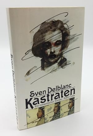 Imagen del vendedor de Kastraten. Ein romantischer Roman. a la venta por Occulte Buchhandlung "Inveha"