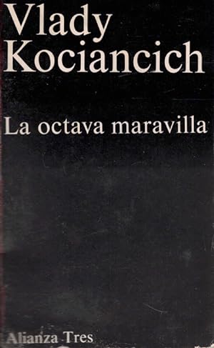 Bild des Verkufers fr LA OCTAVA MARAVILLA zum Verkauf von Asilo del libro