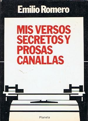 Seller image for MIS VERSOS SECRETOS Y PROSAS CANALLAS for sale by Librera Torren de Rueda
