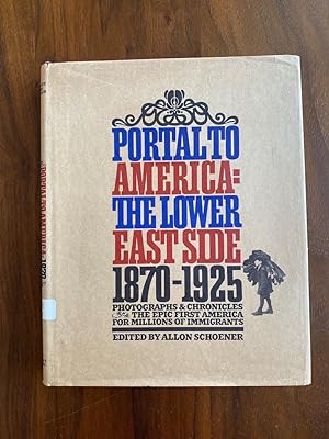 Seller image for Portalto America: the Lower East Side, 1870-1925 for sale by bottom books