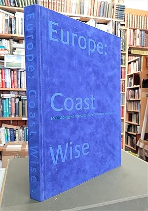 Europe: Coast Wise: An Anthology of reflections on architecture and tourism.