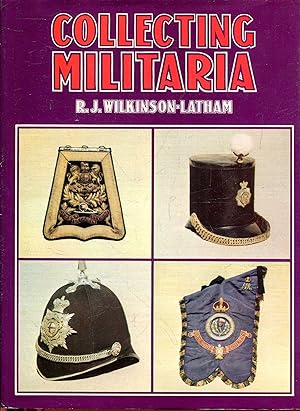Seller image for Collecting Militaria for sale by Pendleburys - the bookshop in the hills
