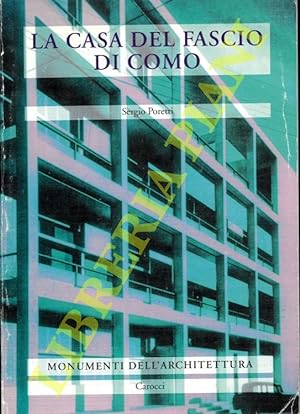 Bild des Verkufers fr La Casa del Fascio di Como. zum Verkauf von Libreria Piani