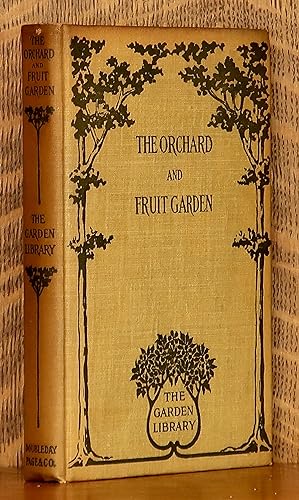 THE ORCHARD AND FRUIT GARDEN