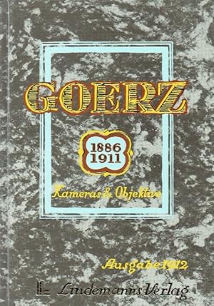 Goerz 1886-1911 ; Kameras und Objekte. Ausgabe 1912.