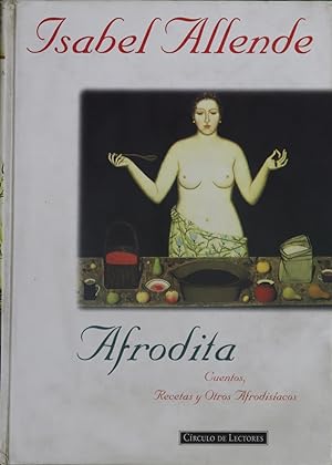 Imagen del vendedor de Afrodita cuentos, recetas y otros afrodisiacos a la venta por Librería Alonso Quijano