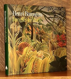 Immagine del venditore per HENRI ROUSSEAU JUNGLES IN PARIS venduto da Andre Strong Bookseller