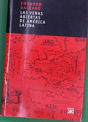 Imagen del vendedor de Las venas abiertas de Amrica Latina a la venta por Librera Alonso Quijano