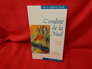 Image du vendeur pour L'ondine de la Nied, contes et lgendes de Moselle. mis en vente par alphabets